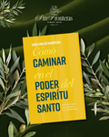 Cómo caminar en el poder del Espíritu Santo por Juan Carlos Harrigan