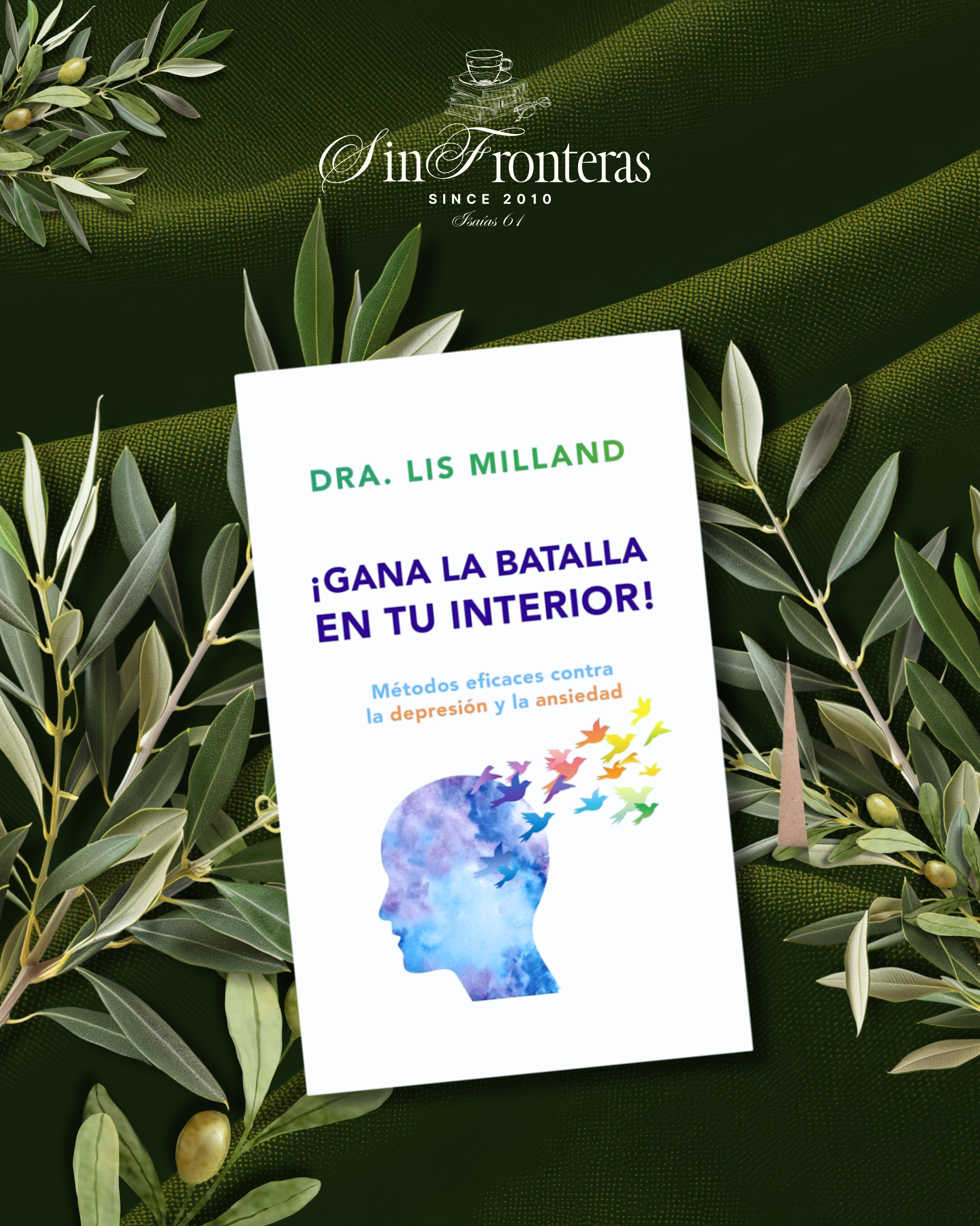 ¡Gana la batalla en tu interior! Dra. Lis Milland