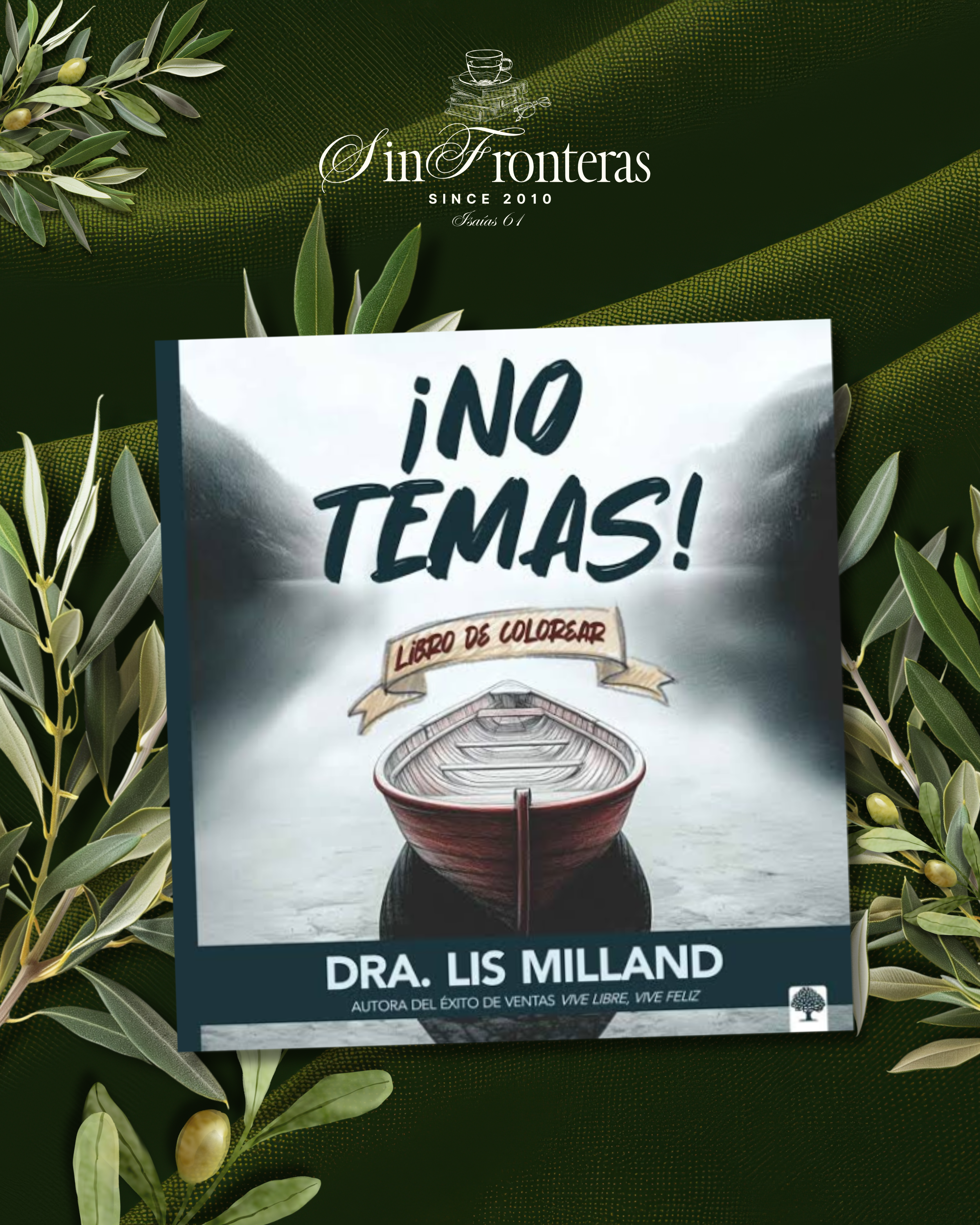 ¡No Temas! Libro para colorear por la Dra. Lis Milland