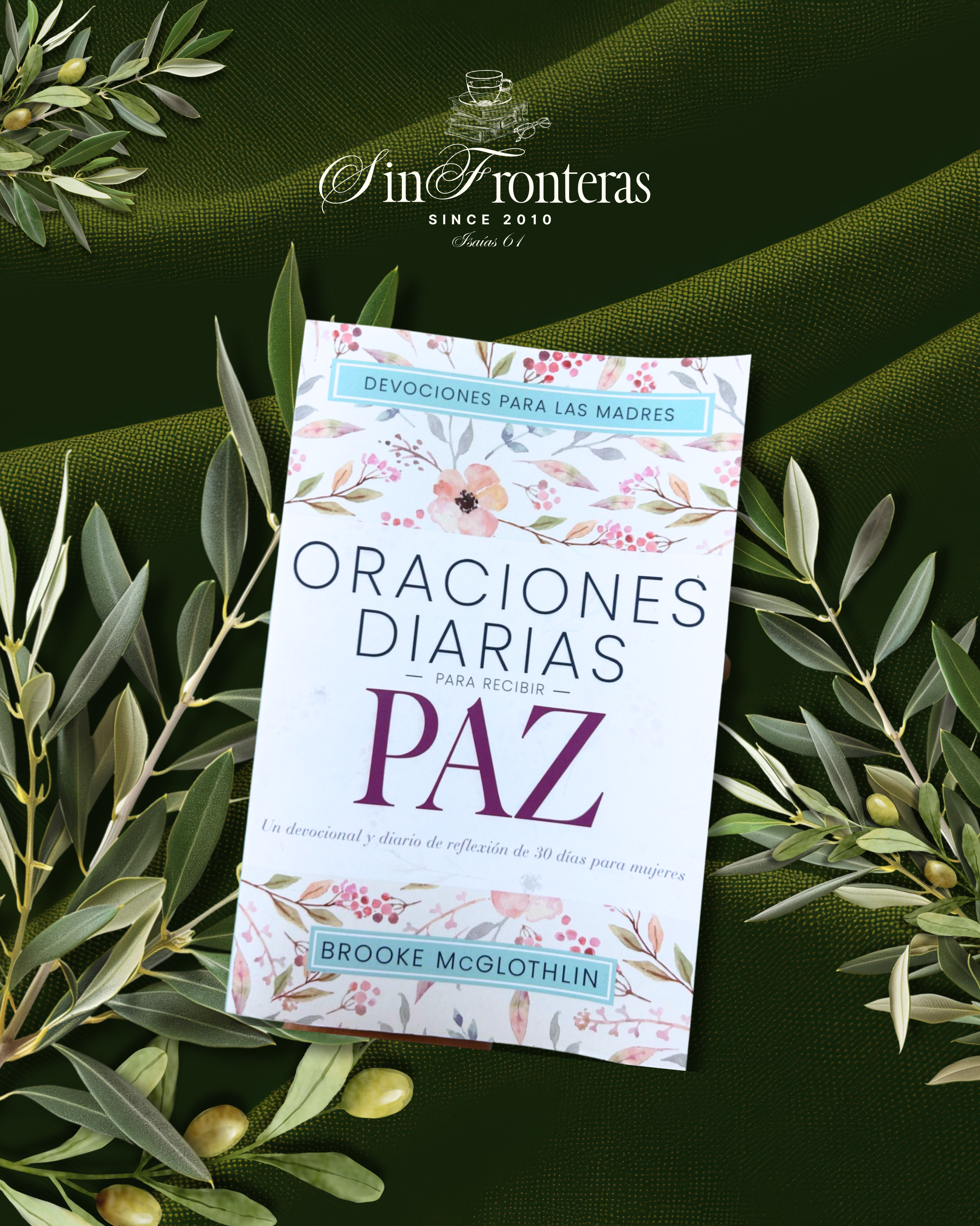 Oraciones Diarias para Recibir Paz para madres Devocional Brooke McGlothlin